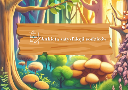 ANKIETA SATYSFAKCJI RODZICÓW